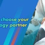 How to choose your technology partner