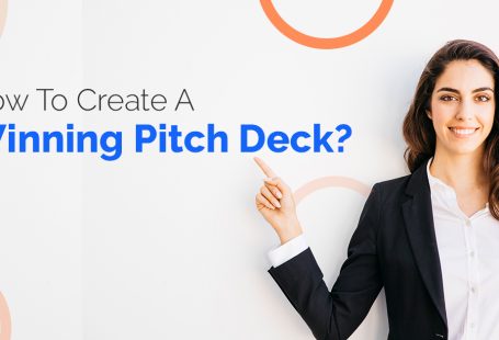 How to create a winning pitch deck