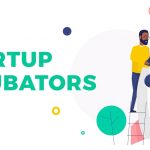 Startup incubators