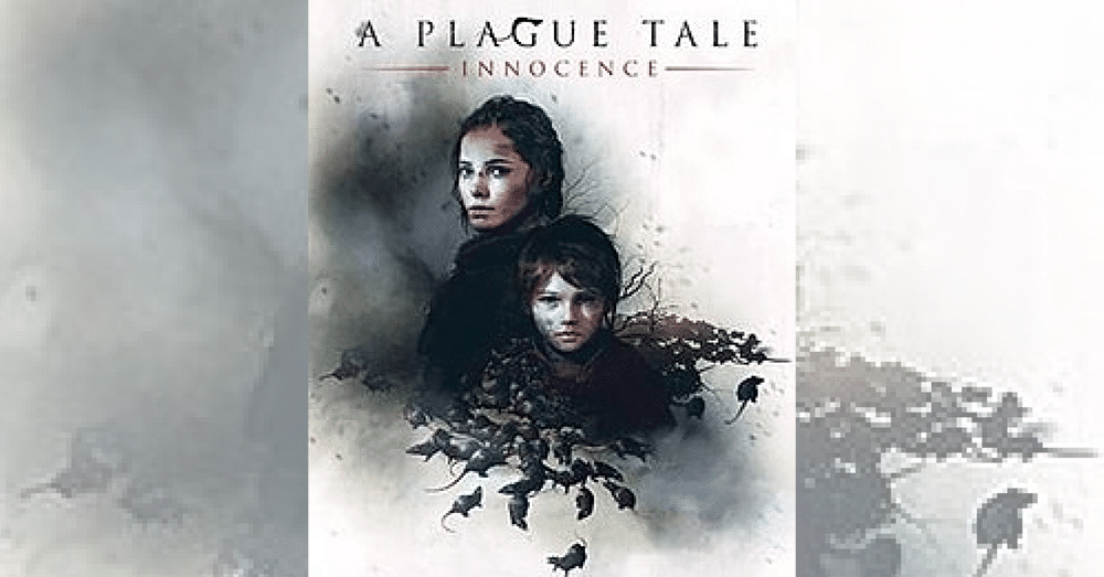 A Plague Tale : Innocence